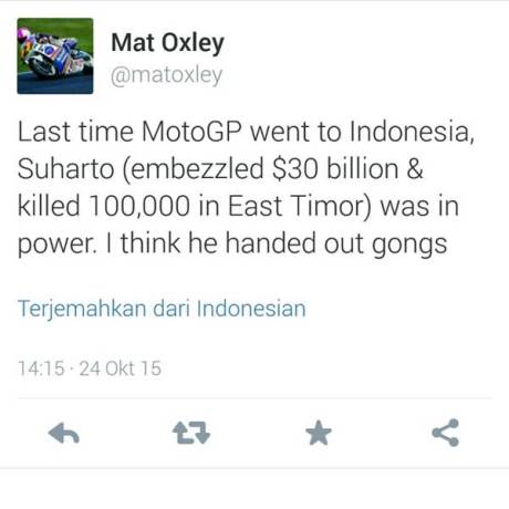 Mat Oxley Terakhir Kali Motogp Indonesia Suharto gelapkan 30 Milyar Dollar dan bunuh 100.000 orang Timor Timur dibawah kekuasaanya