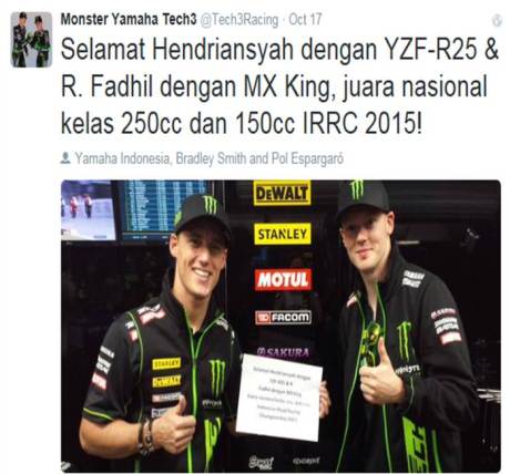 Twitter tim Monster Yamaha Tech3 mengucapkan selamat kepada Hendriansyah & YZF-R25 dan R Fadhil & MX King juara nasional IRRC 2015